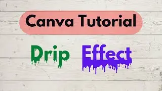 Drip Effect In Canva Tutorial #canvatutorial #dripeffect