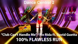 Dance Central 2 Club Can't Handle Me 💎Flawless Run💎