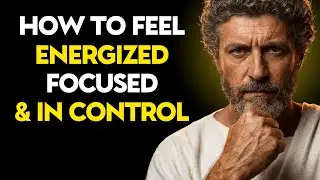 DO THIS Every MORNING: How to Feel Energized, Focused and in Control | Stoic Philosophy