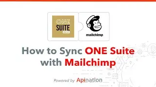 How to Connect ONE Suite and Mailchimp &mdash; Sync Contacts to Your Audience Automatically