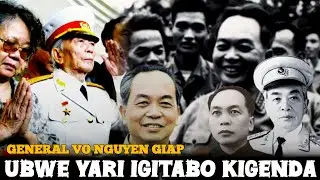 Gen. VO NGUYEN GIAP AMATEK ATANGAJE INDWANYI YONGEYE GUHUZA VIETNAM KUBA IGIHUGU KIMWE NYUMA YIMYAKA