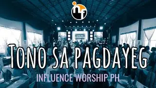 TONO SA PAGDAYEG - INFLUENCE WORSHIP