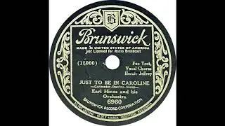 Earl Hines - Just To Be In Caroline (Herbie Jeffrey)