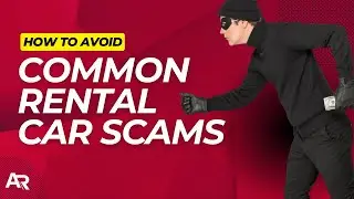 Rental Car Scams (And How to Outsmart Them!) | AutoRentals