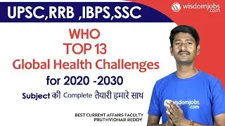 WHO top 13 Global Health Challenges for 2020 -2030 @Wisdom Jobs