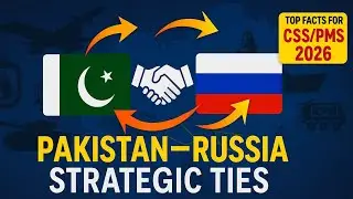 Part 2 | Pak-Russia Partnership & Geopolitics | Ukraine War | #css2026