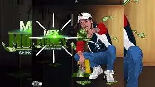 Akino DirtFree - Mek Money [Lyric Video]