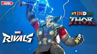 India&rsquo;s No.1 Thor⚡ Marvel Rivals LIVE  🇮🇳  | Season 5.5