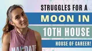BIGGEST STRUGGLES For A Moon In 10th House