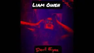 Liam Owen - Devil Eyes