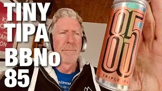85|Triple IPA &ndash; Sabro & Mosaic by Brew By Numbers | IPA - Triple  | Beer Review