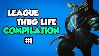 League of Legends Thug Life Compilation #1