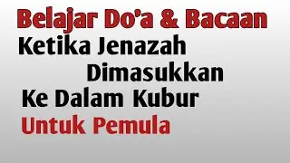 Bacaan Tabur Tanah Ke Liang Kubur - Lengkap Do'anya