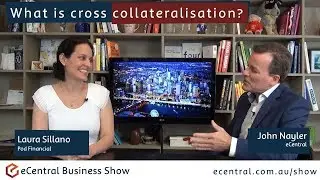 What is cross collateralisation? Laura Sillano Pod Financial