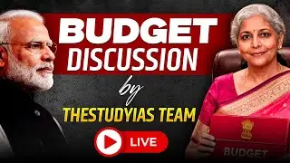 Budget 2026-27 | Live Analysis | Union Budget Highlights | The Study IAS