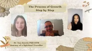 The Process of Spiritual Growth Step by Step - Dr Ana's Coaching Channel 🌏🌈✨