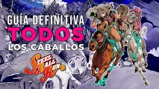 🐴 La GUÍA DEFINITIVA de los CABALLOS en STEEL BALL RUN | JoJo's Bizarre Adventure