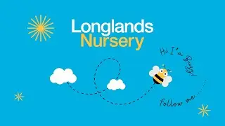 Longlands Primary School | Welcome to our Nursery!