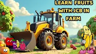 &ldquo;Learn Colors & Fruits with JCB Machines | Farm Learning Video for Kids&rdquo;