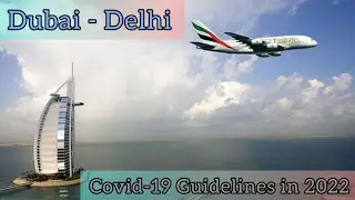 Dubai Covid-19 Travelling Guidelines | Dubai to Delhi | UAE  to INDIA | Dubai Vlog | 2022