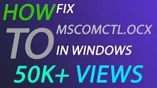 How to fix MSCOMCTL OCX in Windows