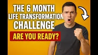The 6 Month Life Transformation Challenge - Success Plan