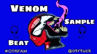 2021 Venom/Spider-man Sample Hip-Hop Trap Beat prod. @otrtuck #OTRFAM