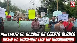 PROTESTA EL BLOQUE DE ORGANIZACIONES DE CUESTA BLANCA