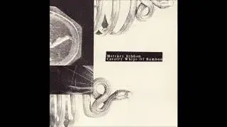 Mercury Ribbon - Cavalry Whips Of Bamboo [Janushoved]