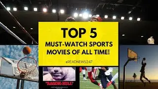 Top 5 Must Watch Sports Movies of All Time!