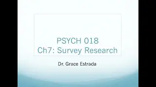 Ch7: Survey Research (01:07:12)