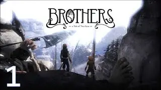 Brothers: Tale of Two Sons - Video Gameplay Walkthrough -  E01