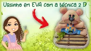 DIY- Ursinho em EVA com a técnica 2D-  COISAS DE FRAN
