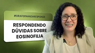 Eosinofilia - sua dúvida respondida