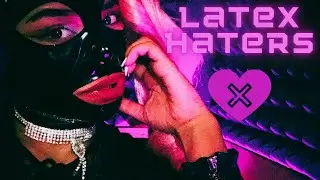 Latex Haters | Justice for Latex Community Domina The Character Breaks Her Silence