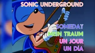 Sonic Underground - Someday/Un Jour/Mein Traum/Un D&iacute;a Multi-Language Remix