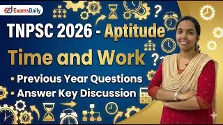 TNPSC 2026 - Aptitude | Time and Work | Previous Year Questions | Answer Key Discussion