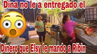 Dina no le a entregado el Dinero que Elsy le mando a Ribin😱😳