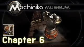 Machinika Museum Chapter 6 Walkthrough (Plug in Digital)
