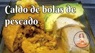 ♨️CALDO DE BOLAS🇪🇨 DE PESCADO🐟 #comidaecuatoriana #caldodepescado 