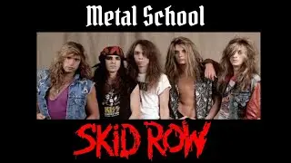 Metal School  - Skid Row