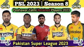 psl 2023 pz Squad | peshawar zalmi retained players 2023 | Peshawar Zalmi 2023 players list