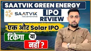 Saatvik Green Energy IPO Review | Solar Sector | Jayesh Khatri 