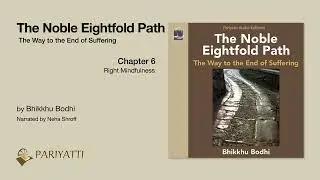The Noble Eightfold Path - Chapter 6 