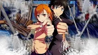 【AMV】To aru Majutsu no Index/To aru Kagaku no Railgun - Supernatural
