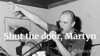 Luca Prodan - Shut the door, Martyn (remasterizado)