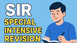 &ldquo;SIR 2025 (Special Intensive Revision)ये क्या है और आपके लिए क्यों ज़रूरी है!?