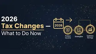 2026 Tax Changes- What to do