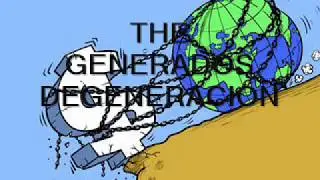 THE GENERADOS -DEGENERACION- (Album Completo)