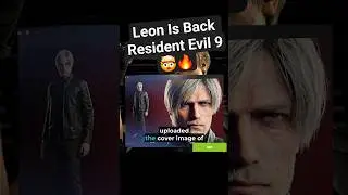 🔥 Leon S. Kennedy RE9 Image LEAKED! | اولین تصویر لیان در رزیدنت اویل ۹ لو رفت!🤯😱